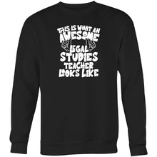 Load image into Gallery viewer, This is what an awesome legal studies teacher looks like  - Crew Sweatshirt