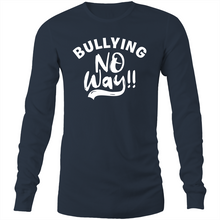 Load image into Gallery viewer, Bullying NO WAY Long Sleeve T-Shirt