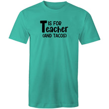 Load image into Gallery viewer, T is for teacher and tacos!