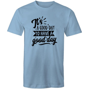 It's a good day to have a good day