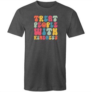 Treat people with kindness