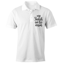 Load image into Gallery viewer, My students are the reason - S/S Polo Shirt