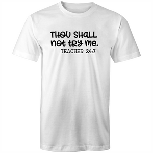Thou shall not try me - teacher 24:7