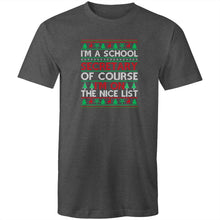 Load image into Gallery viewer, I&#39;m a school secretary of course I&#39;m on the nice list
