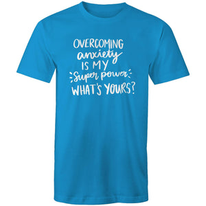 Overcoming anxiety is my superpower. What's yours?