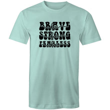 Load image into Gallery viewer, Be brave Be strong Be Fearless
