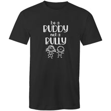 Load image into Gallery viewer, Be a buddy not a bully