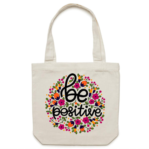 Be positive - Canvas Tote Bag