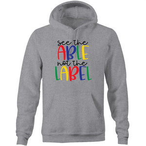See the able not the label - Pocket Hoodie Sweatshirt