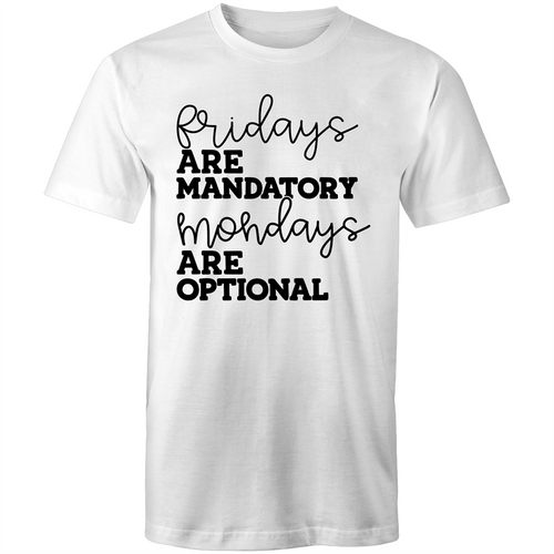 Fridays are mandatory - Mondays are optional