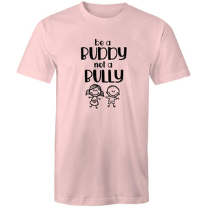 Be a buddy not a bully