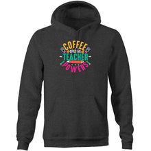 Load image into Gallery viewer, Coffee give me teacher powers - Pocket Hoodie Sweatshirt