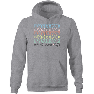 Positive - mind, vibes, life - Pocket Hoodie Sweatshirt
