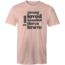 Load image into Gallery viewer, I am strong loved beautiful fierce brave