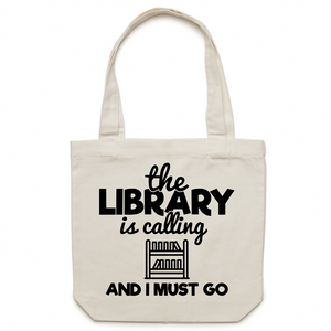 The library is calling and I must go - Canvas Tote Bag