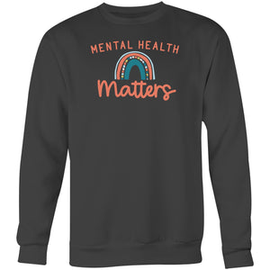 Mental health matters - Crew Sweatshirt