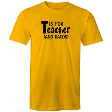 Load image into Gallery viewer, T is for teacher and tacos!