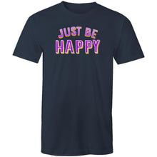 Load image into Gallery viewer, Just be happy