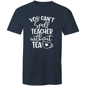 You can't spell teacher without TEA