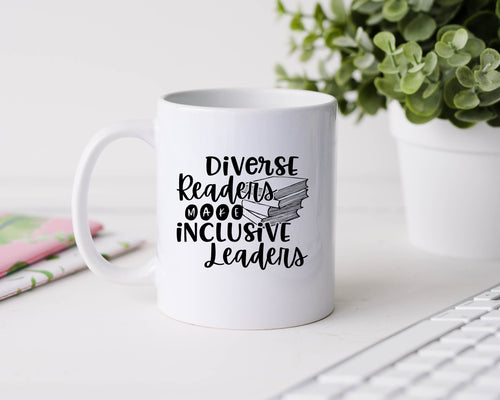 Diverse readers make inclusive leaders - 11oz Ceramic Mug