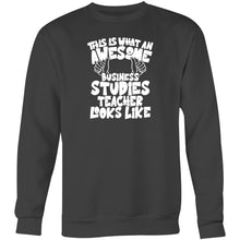 Load image into Gallery viewer, This is what an awesome business studies teacher looks like - Crew Sweatshirt