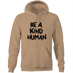 Be a kind human - Pocket Hoodie Sweatshirt
