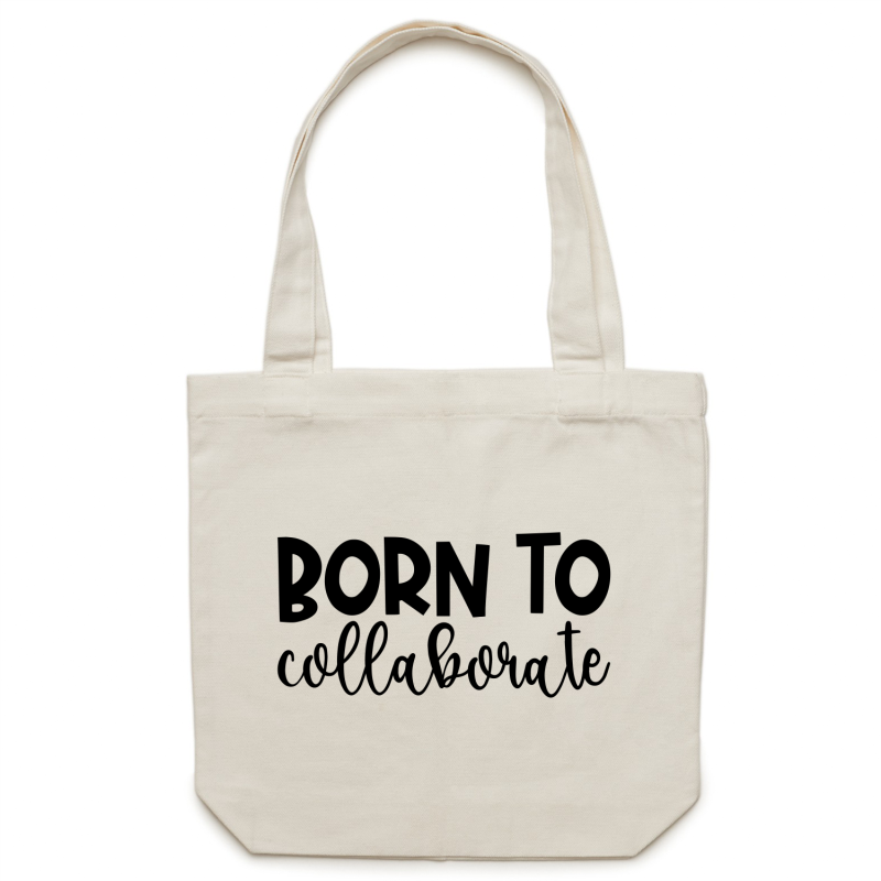 Born to collaborate - Canvas Tote Bag