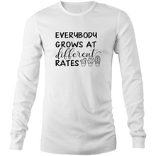 Load image into Gallery viewer, Everybody grows at different rates - Long Sleeve T-Shirt