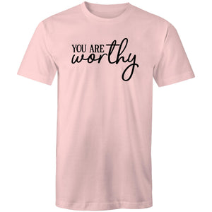 You are worthy