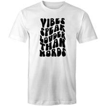 Load image into Gallery viewer, Vibes speak louder than words