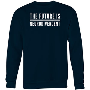 The future is neurodivergent - Crew Sweatshirt