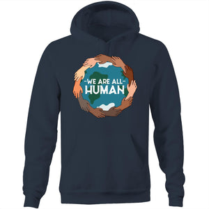 We are all human - Pocket Hoodie Sweatshirt