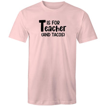 Load image into Gallery viewer, T is for teacher and tacos!