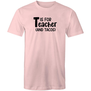 T is for teacher and tacos!