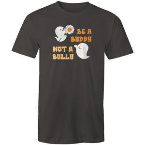 Be a buddy not a bully