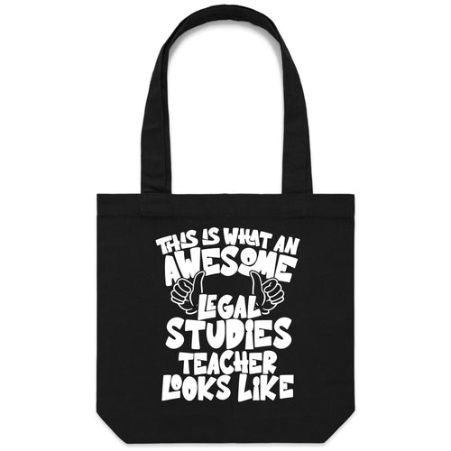 This is what an awesome legal studies teacher looks like - Canvas Tote Bag