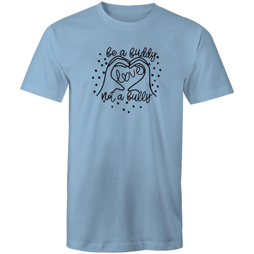 Be a buddy not a bully
