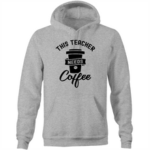 Load image into Gallery viewer, This teacher needs coffee - Pocket Hoodie