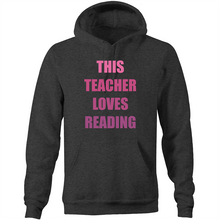 Load image into Gallery viewer, This teacher loves reading - Pocket Hoodie Sweatshirt
