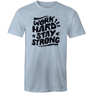 Work hard stay strong