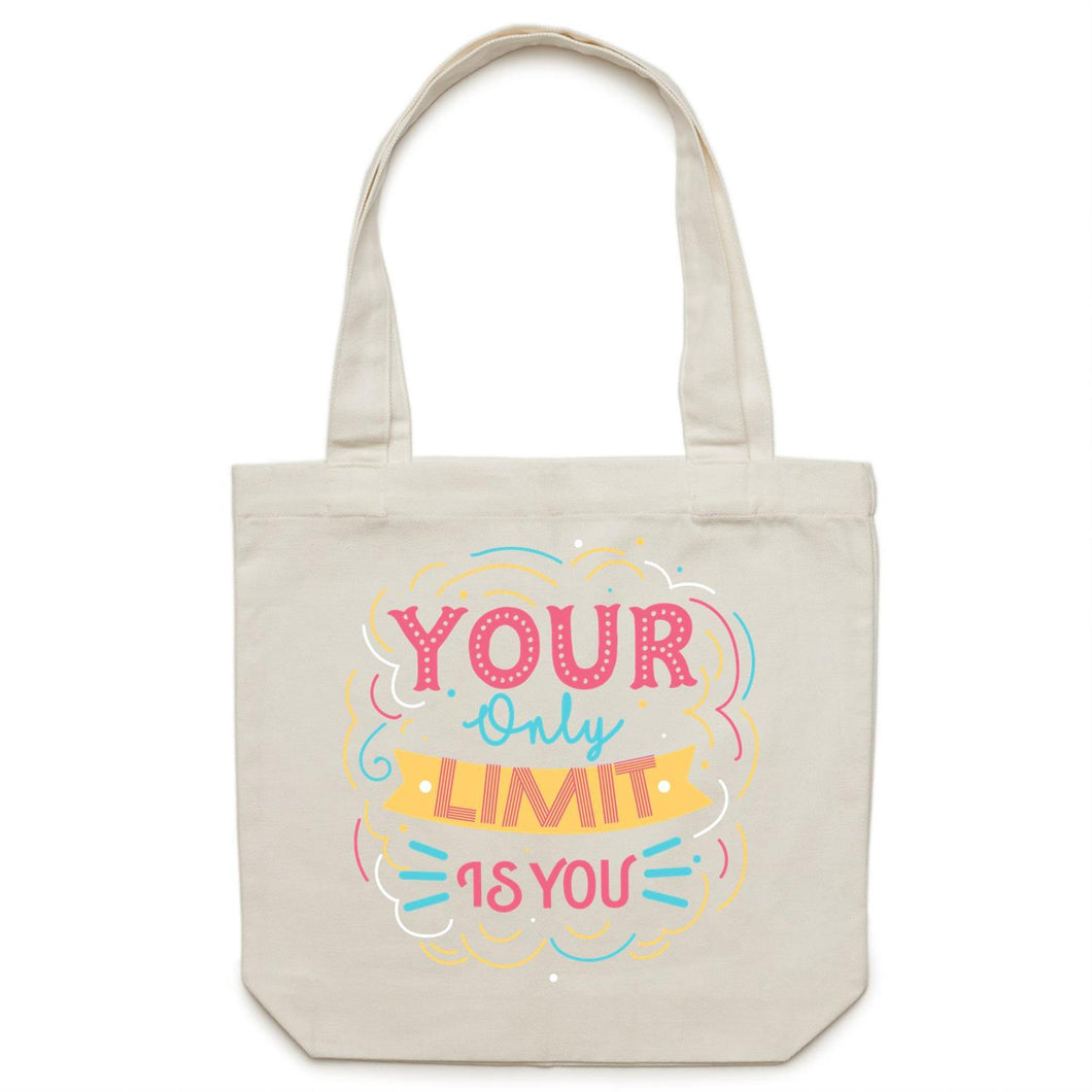 Your only limit is you - Canvas Tote Bag