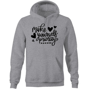 Make yourself a priority - Pocket Hoodie Sweatshirt