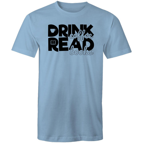 Drink coffee read books
