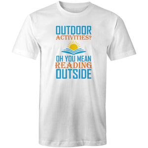 Outdoor activities? Oh you mean reading outside