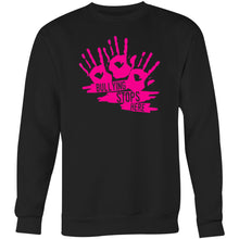 Load image into Gallery viewer, Bullying stops here - Crew Sweatshirt