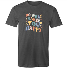 Load image into Gallery viewer, Do what makes you happy
