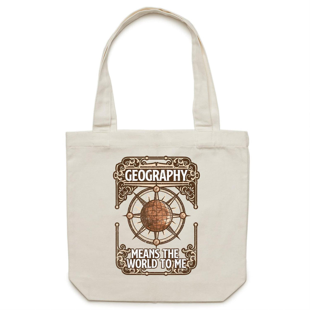 Geography means the world to me - Canvas Tote Bag