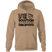 Load image into Gallery viewer, If you&#39;re not part of the solution you are part of the precipitate - Pocket Hoodie Sweatshirt