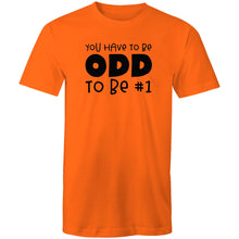 Load image into Gallery viewer, You have to be odd to be #1