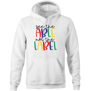 See the able not the label - Pocket Hoodie Sweatshirt
